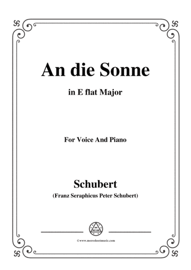 Schubert-An die Sonne,in E flat Major,for Voice&Piano (arr. MSM)