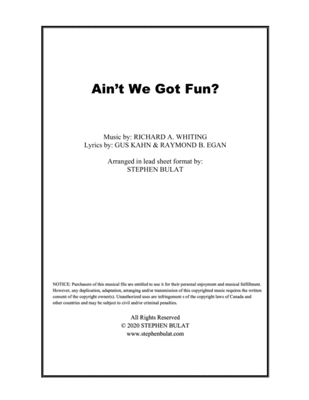 Ain't We Got Fun? - Lead sheet (melody, lyrics & chords) in original key of Eb (arr. Stephen Bulat)