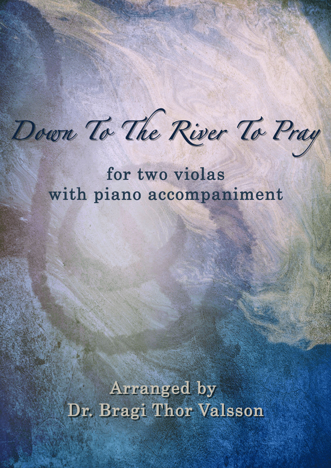 Down To The River To Pray - Duet for Violas with Piano accompaniment (arr. Bragi Thor Valsson)