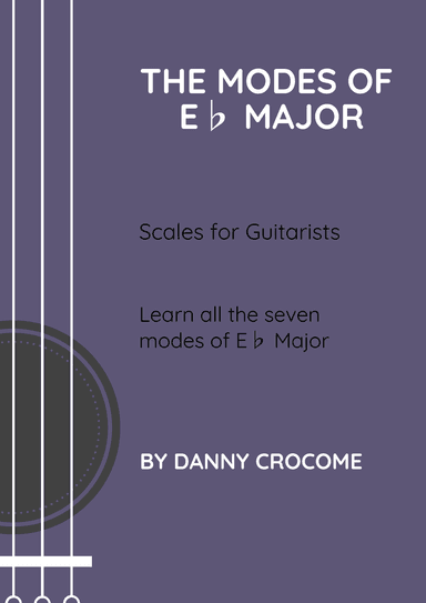 The Modes of Eb Major (Scales for Guitarists)