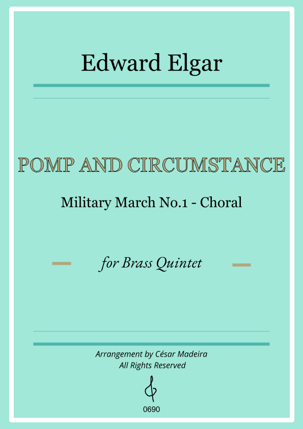 Pomp and Circumstance No.1 - Brass Quintet (Full Score and Parts) (arr. César Madeira)