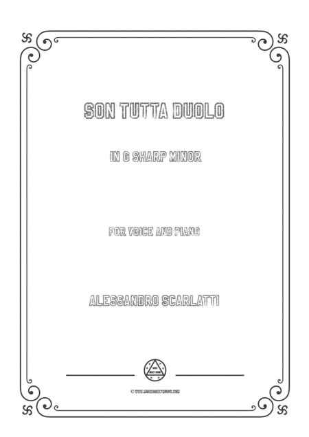 Scarlatti-Son Tutta Duolo in g sharp minor,for Voice and Piano (arr. MSM)