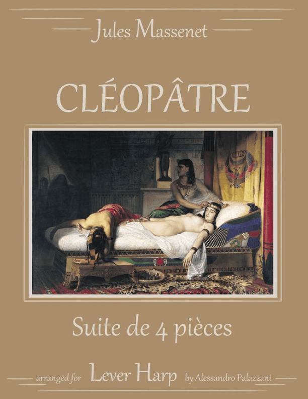 Cleopatre: suite de 4 pieces - for Lever Harp (arr. Alessandro Palazzani)
