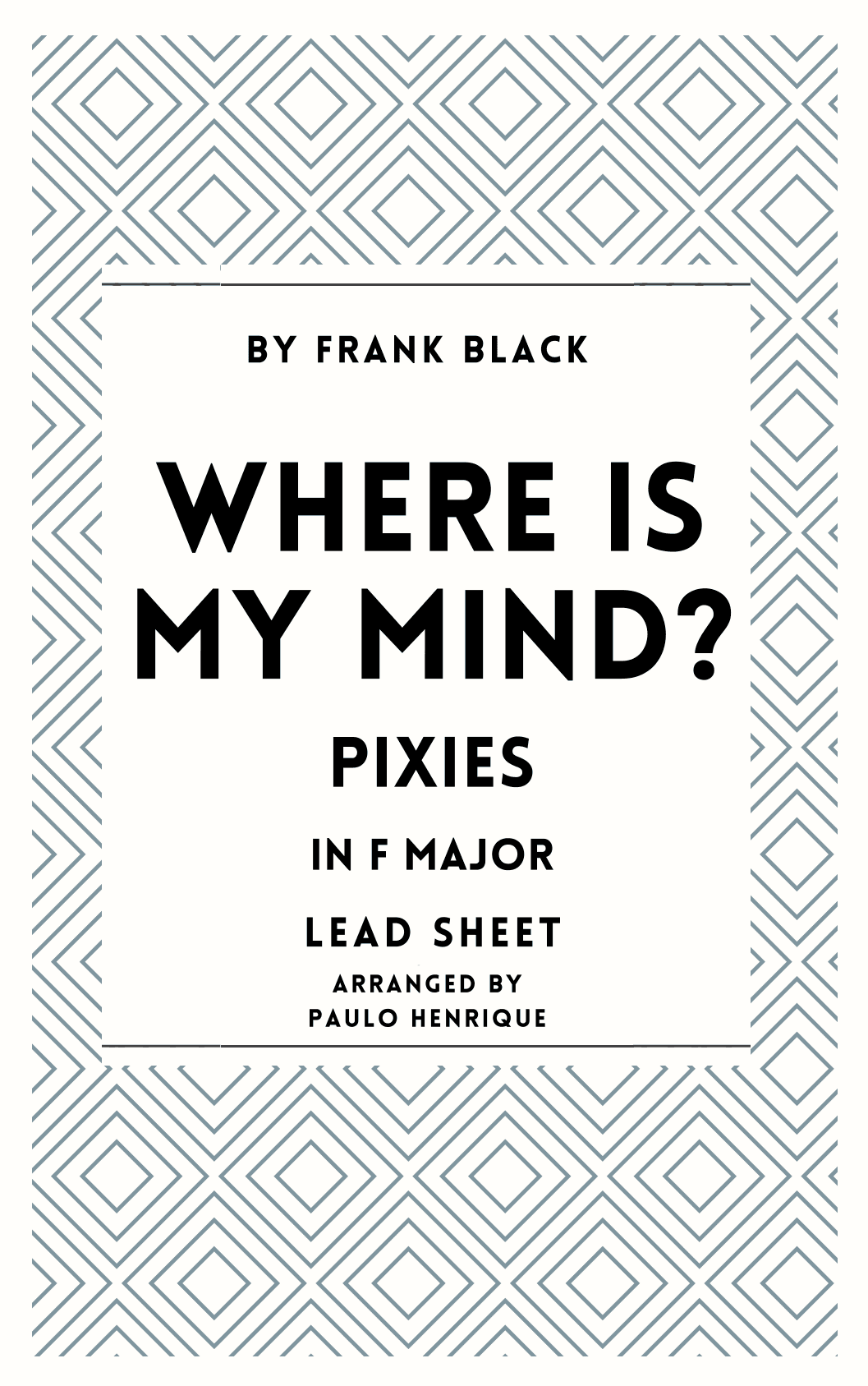 Where Is My Mind? (arr. Paulo Henrique)