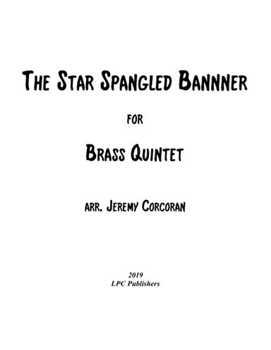 The Star Spangled Banner for Brass Quintet (arr. Jeremy Corcoran)