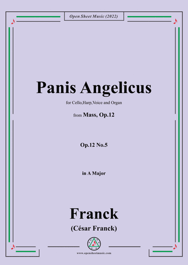 Franck-Panis Angelicus,from Mass,Op.12 No.5,in A Major,for Cello,Harp,Voice&Organ (arr. Open Cloud)