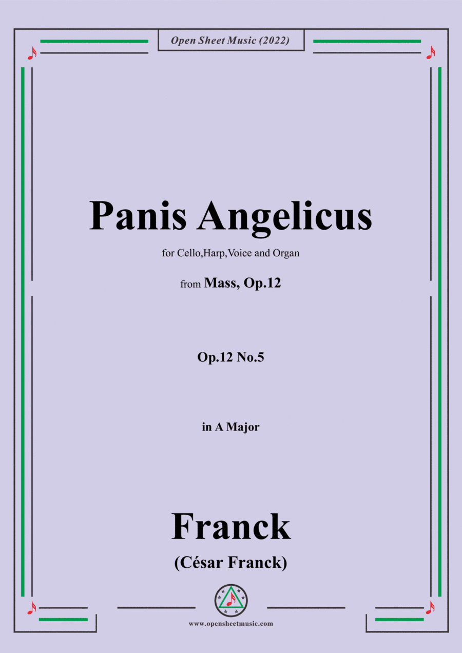 Franck-Panis Angelicus,from Mass,Op.12 No.5,in A Major,for Cello,Harp,Voice&Organ (arr. Open Cloud)
