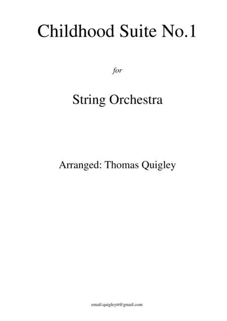 Childhood Suite No.1 for String Orchestra (arr. Thomas Quigley)