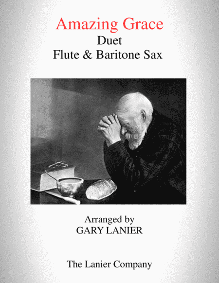AMAZING GRACE (Duet - Flute & Baritone Sax - Score & Parts included) (arr. Gary Lanier)