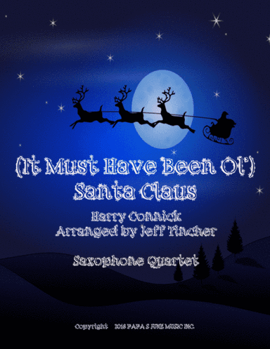 (it Must've Been Ol') Santa Claus (arr. Jeff Tincher)