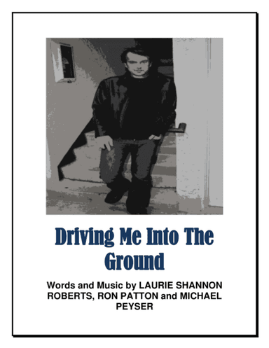 Driving Me Into The Ground