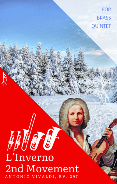 Largo from Winter by Vivaldi for Brass Quintet - with Euphonium without French Horn (arr. Woods Only)