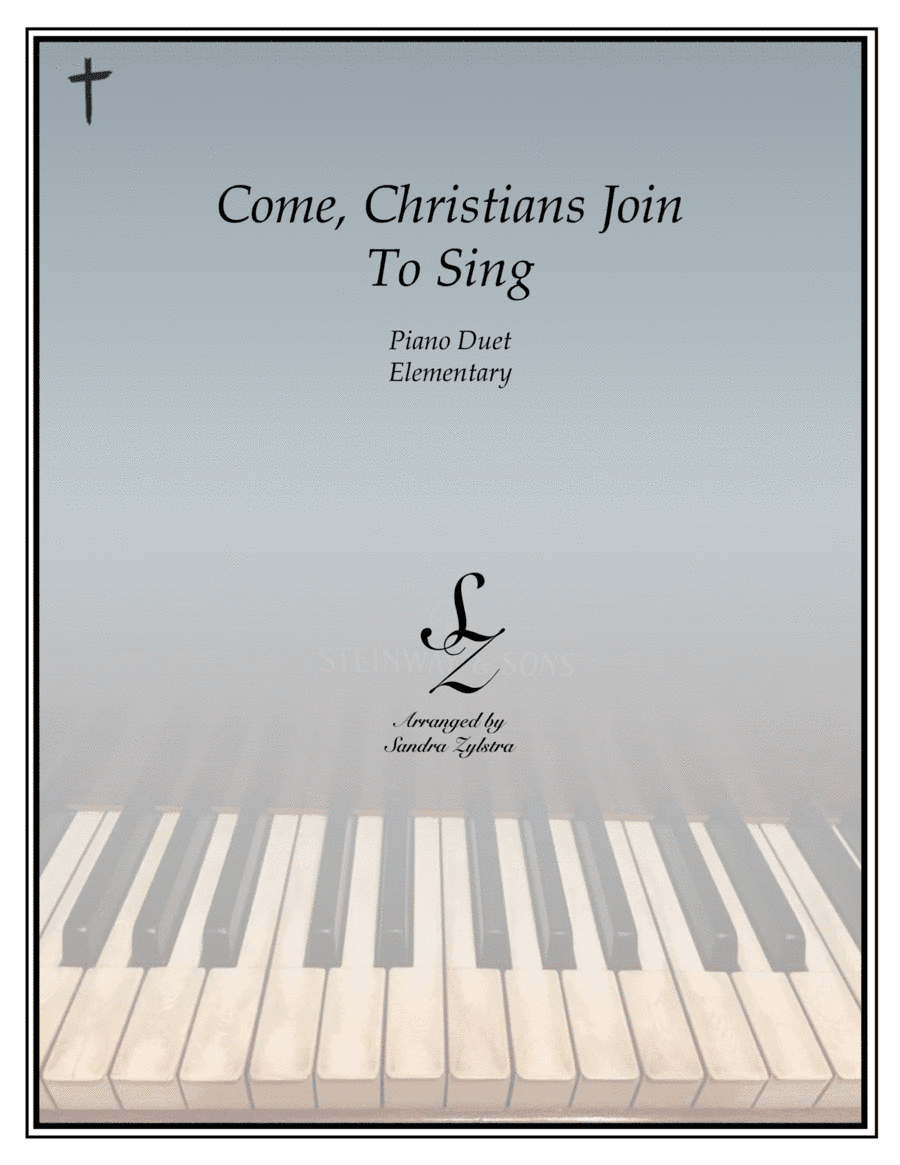 Come, Christians Join To Sing (elementary piano with optional duet) (arr. Sandra Zylstra)