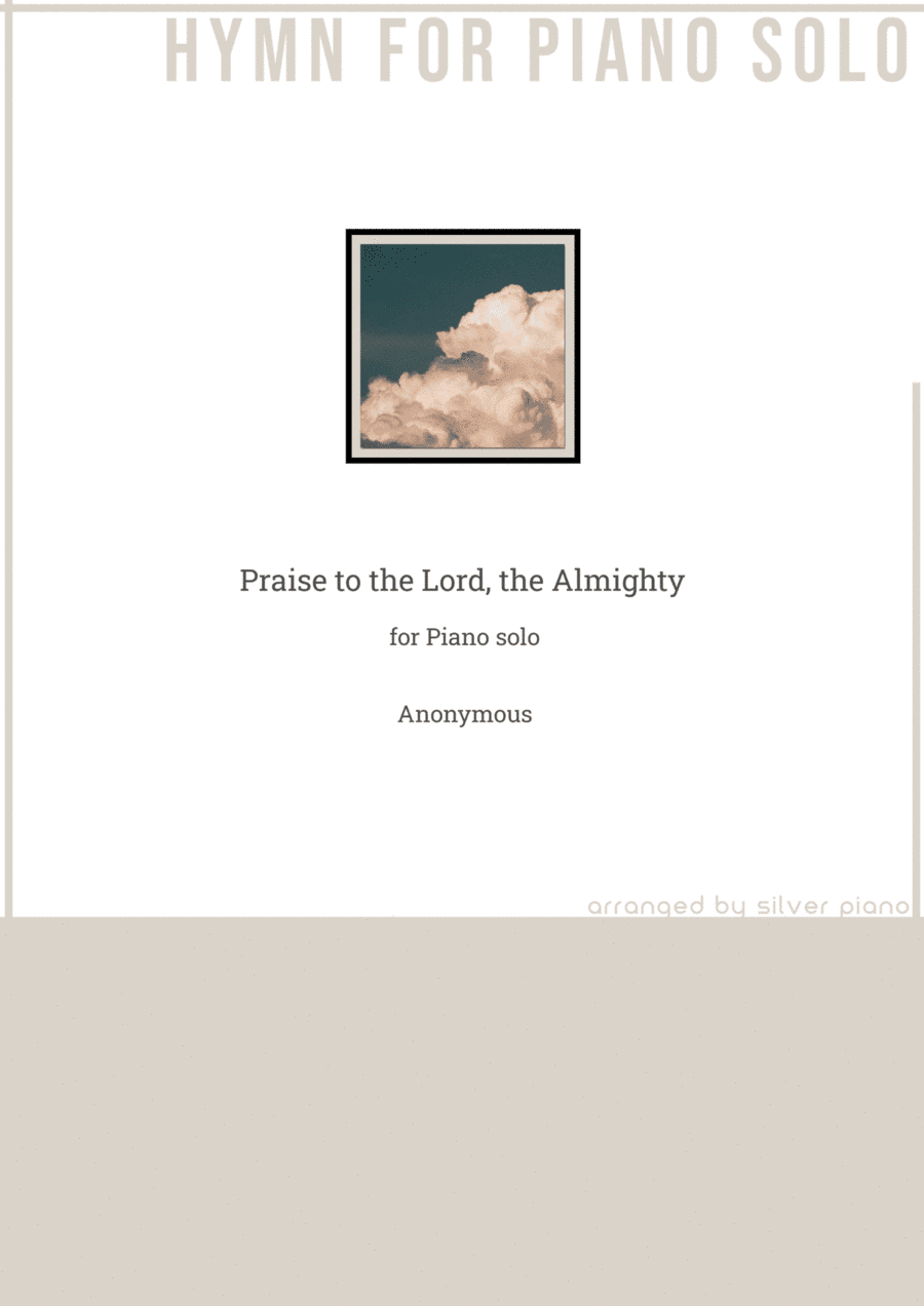 Praise to the Lord, the Almighty (PIANO HYMN) (arr. Silver Piano)