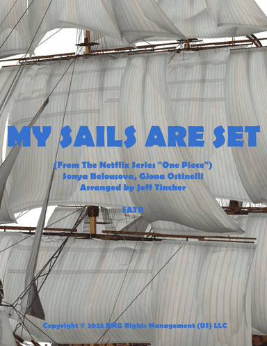 My Sails Are Set (arr. Jeff Tincher)