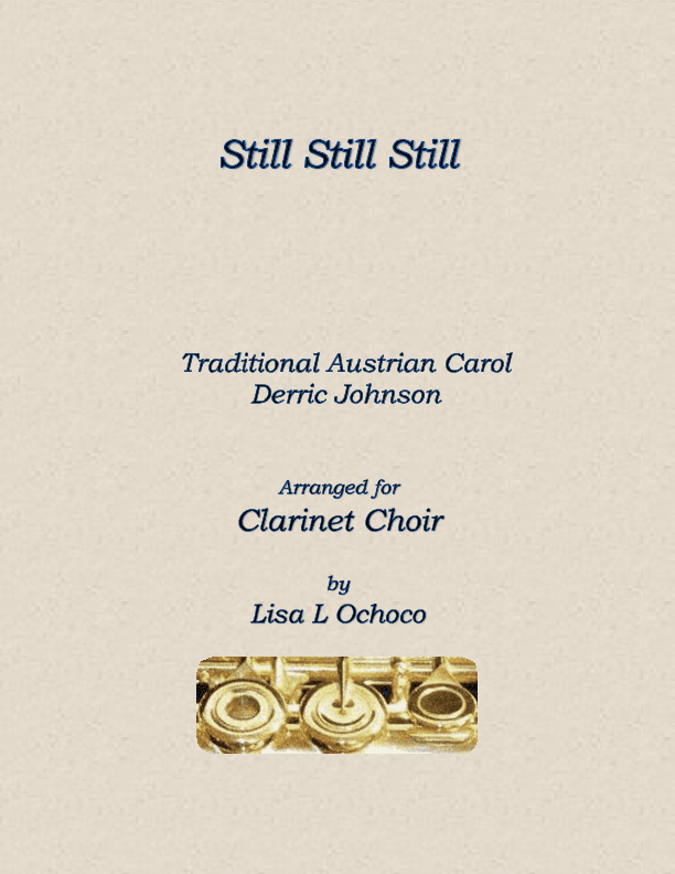 Still Still Still (arr. Lisa L Ochoco)