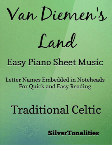 Van Diemens Land Easy Piano Sheet Music (arr. SilverTonalities)