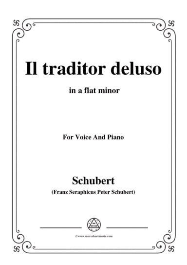 Schubert-Il traditor deluso in a flat minor,for voice and piano (arr. MSM)