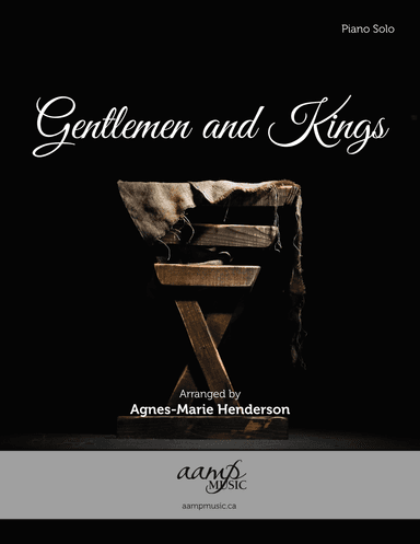 Gentlemen and Kings (arr. Agnes-Marie Henderson)