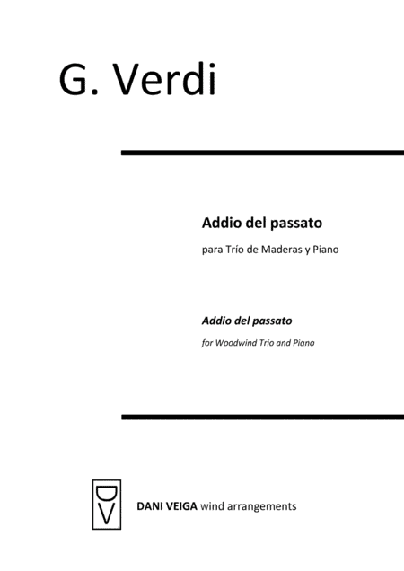 Addio del Passato (from la Traviata) - Oboe, Clarinet, Bassoon and Piano (arr. Dani Veiga)