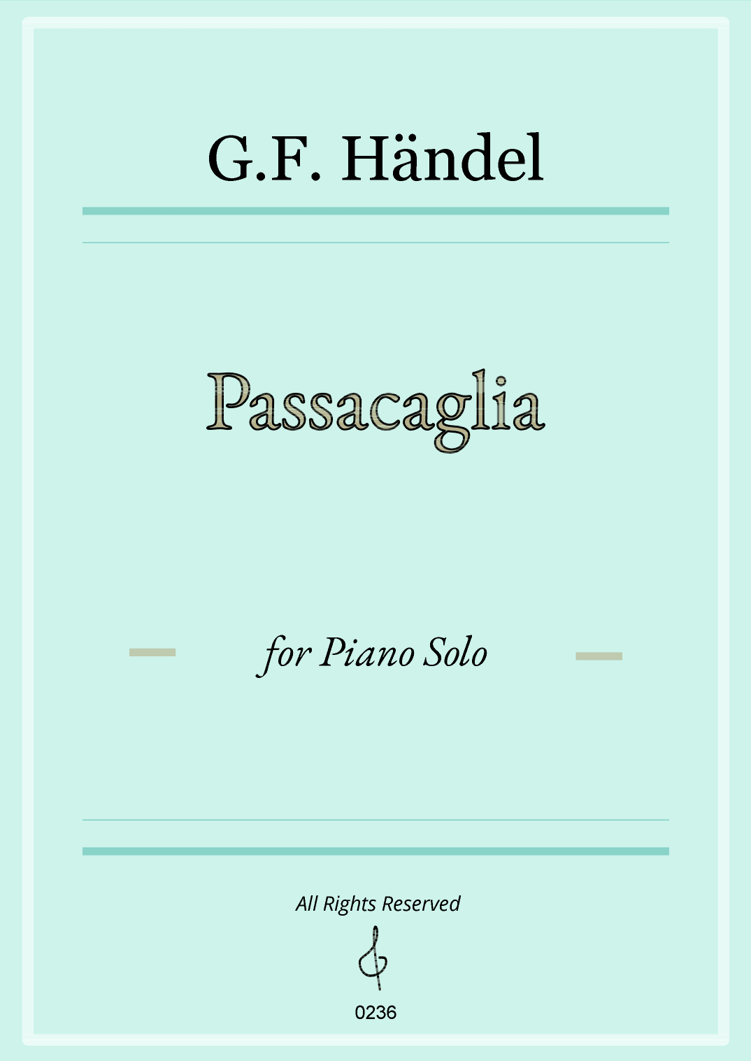 Passacaglia by Handel - Piano Solo (Full Score) (arr. César Madeira)
