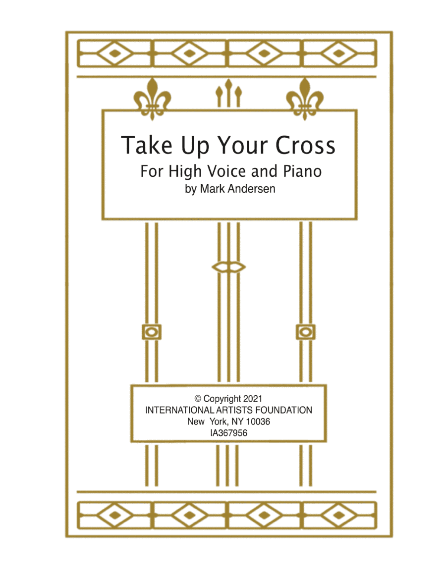 Take Up Your Cross and Follow Me for High Voice and Piano