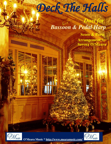 Deck The Halls, Duet for Bassoon and Pedal Harp (arr. Serena O'Meara)