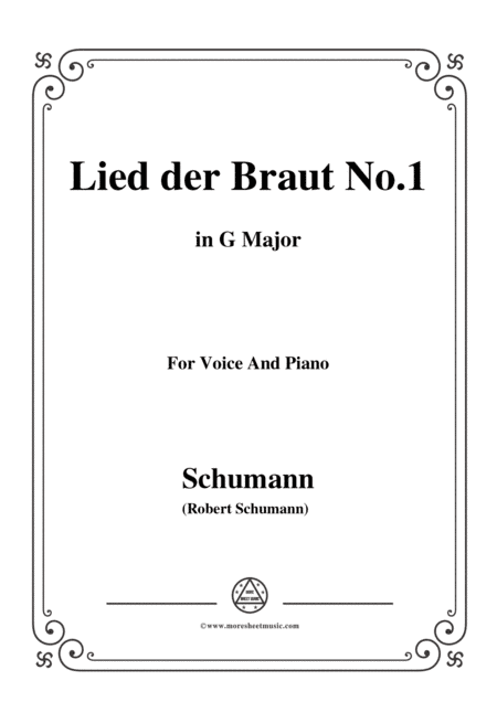 Schumann-Lied der Braut No.1,in G Major,for Voice and Piano (arr. MSM)