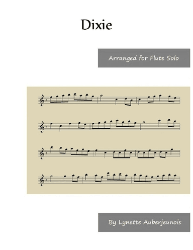 Dixie - Flute Solo (arr. Lynette Auberjeunois)
