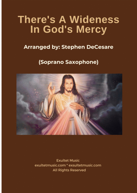 There's A Wideness In God's Mercy (Soprano Saxophone and Piano) (arr. Stephen DeCesare)