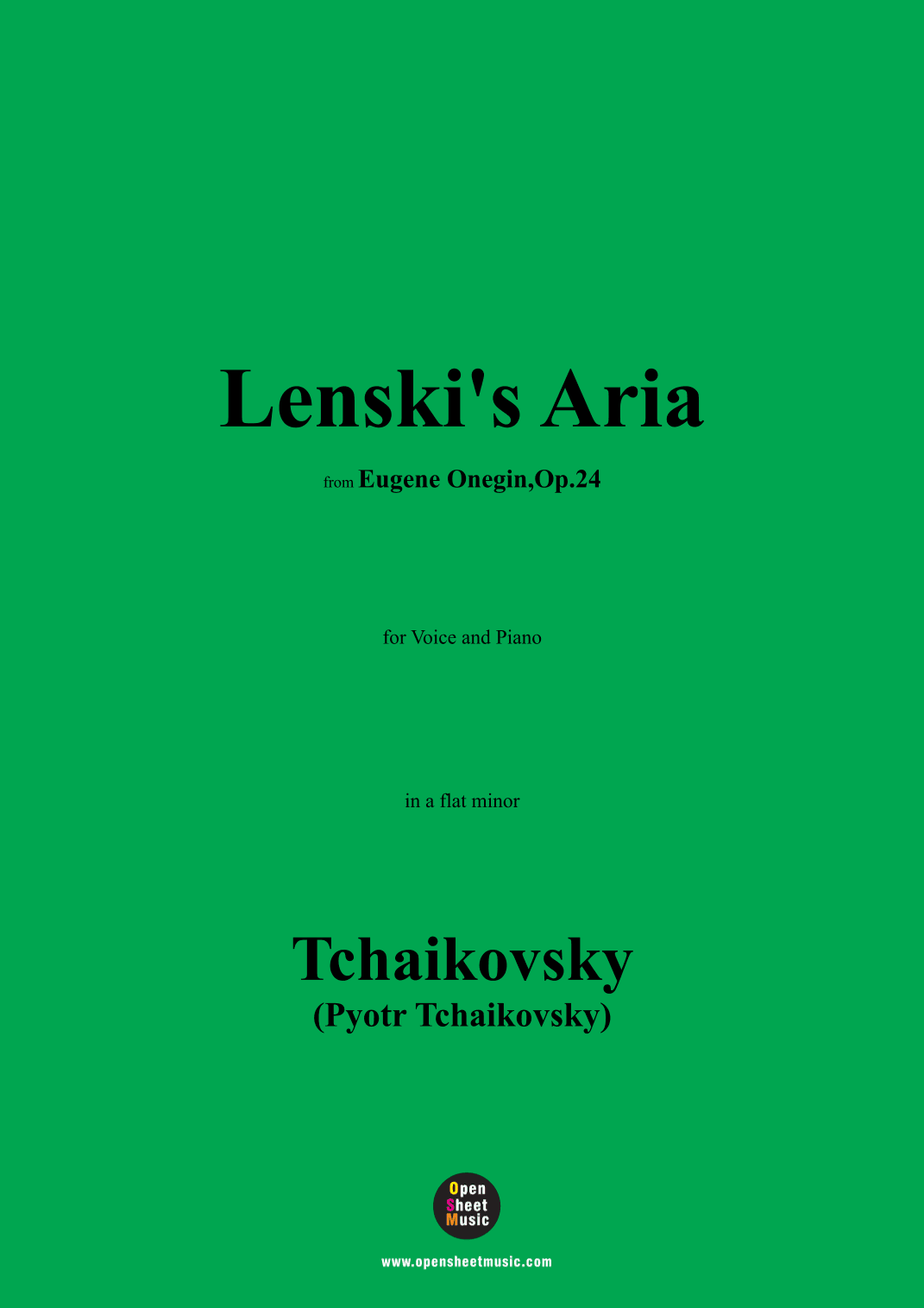 Tchaikovsky-Lenski's Aria,from 'Eugene Onegin,Op.24',Op.24,in a flat minor (arr. OSM Press)