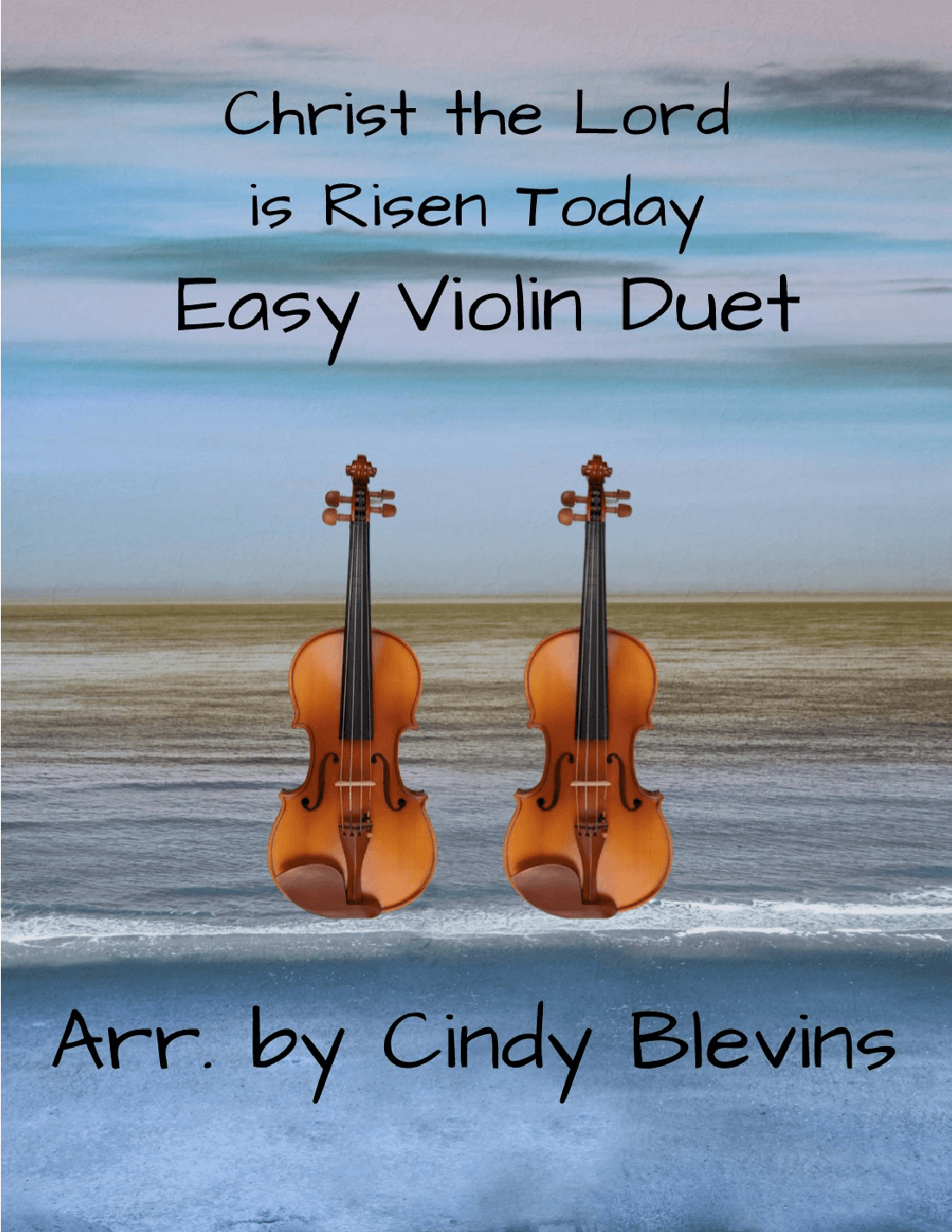 Christ the Lord Is Risen Today, Easy Violin Duet (arr. Cindy Blevins)