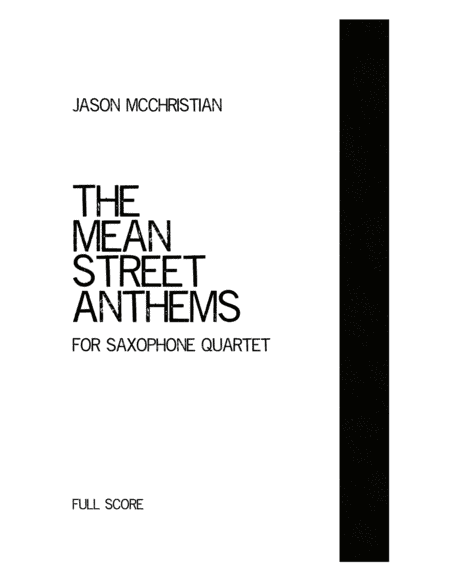 The Mean Street Anthems - for saxophone quartet