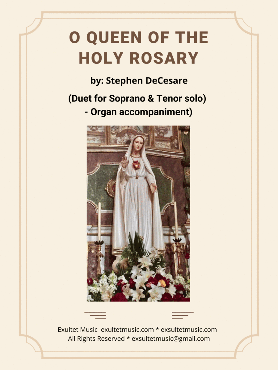O Queen Of The Holy Rosary (Duet for Soprano and Tenor solo - Organ accompaniment) (arr. Stephen DeCesare)