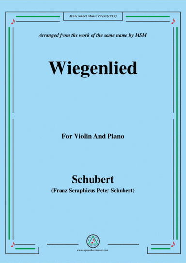 Schubert-Wiegenlied,for Violin and Piano (arr. MSM)