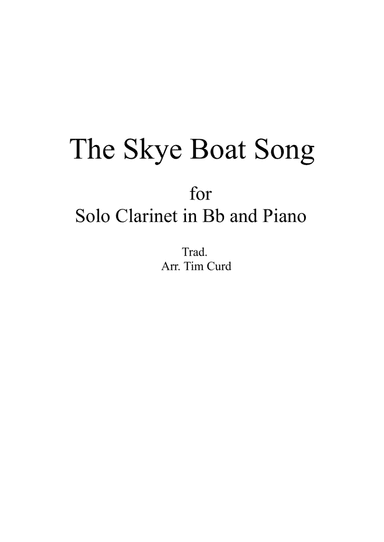 The Skye Boat Song. For Solo Clarinet in Bb and Piano (arr. Tim Curd)
