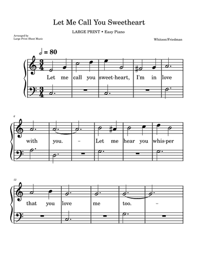 Let Me Call You Sweetheart • LARGE PRINT • Easy Piano (arr. Large Print Sheet Music)