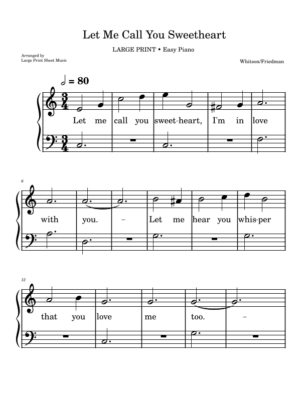 Let Me Call You Sweetheart • LARGE PRINT • Easy Piano (arr. Large Print Sheet Music)