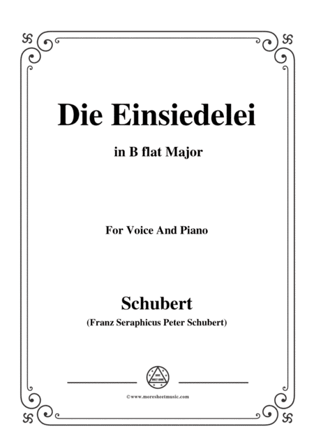 Schubert-Die Einsiedelei(The Hermitage),in B flat Major,D.393,for Voice&Piano (arr. MSM)