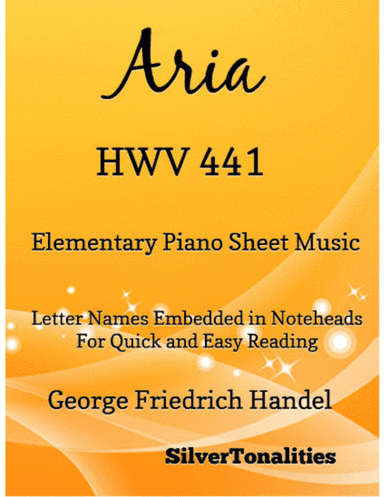 Aria HWV 441 Elementary Piano Sheet Music (arr. SilverTonalities)