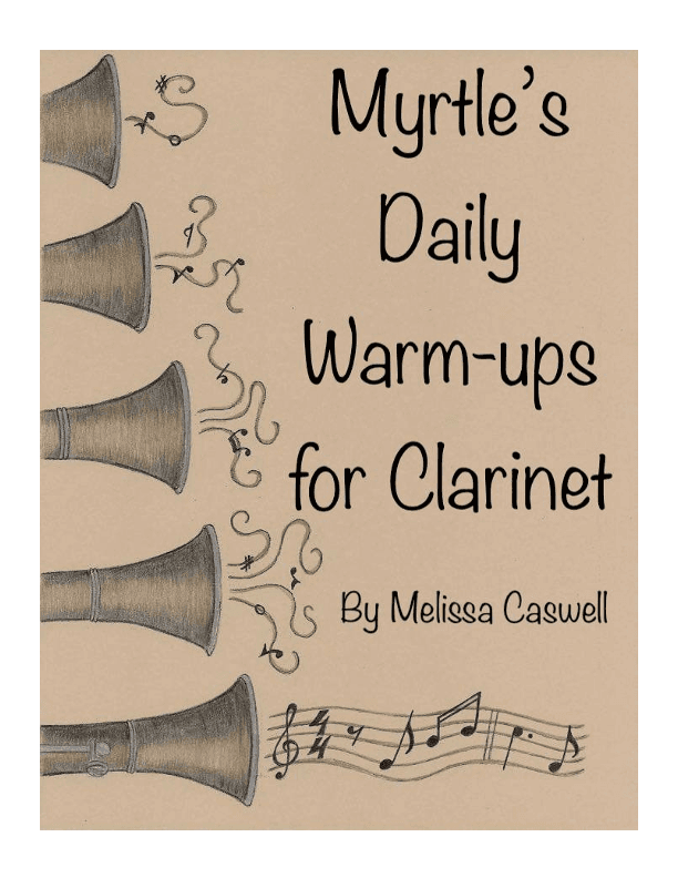 Myrtle’s Daily Warm-ups for Clarinet