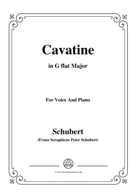 Schubert-Cavatine,from the opera 'Alfonso und Estrella'(D.732),in G flat Major,for Voice&Piano (arr. MSM)