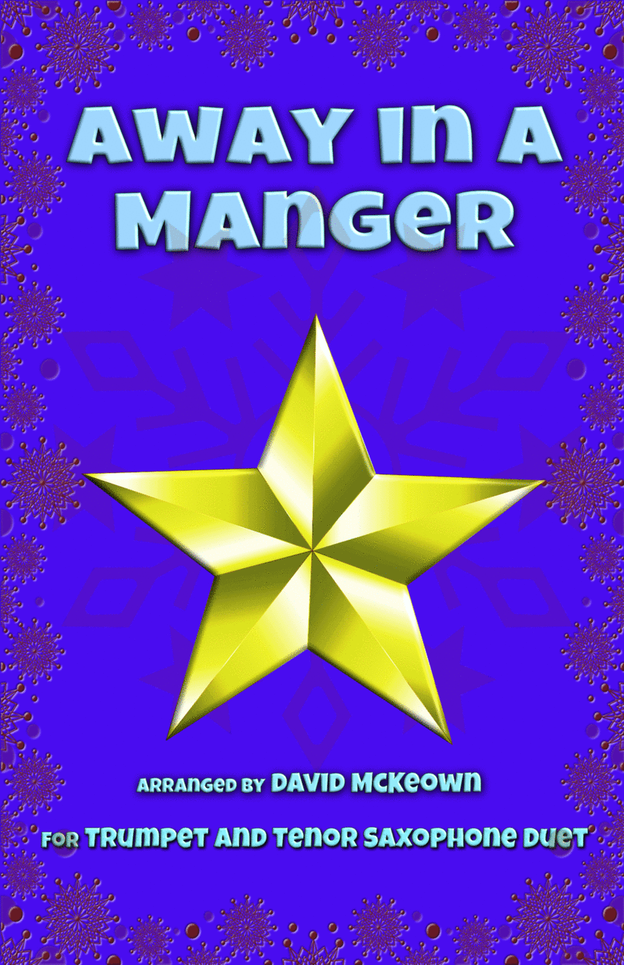 Away in a Manger, Jazz Style, for Trumpet and Tenor Saxophone Duet (arr. David McKeown)