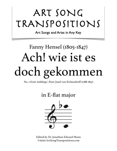 HENSEL: Ach! wie ist es doch gekommen (transposed to E-flat major) (arr. ArtSongTranspositions.com)