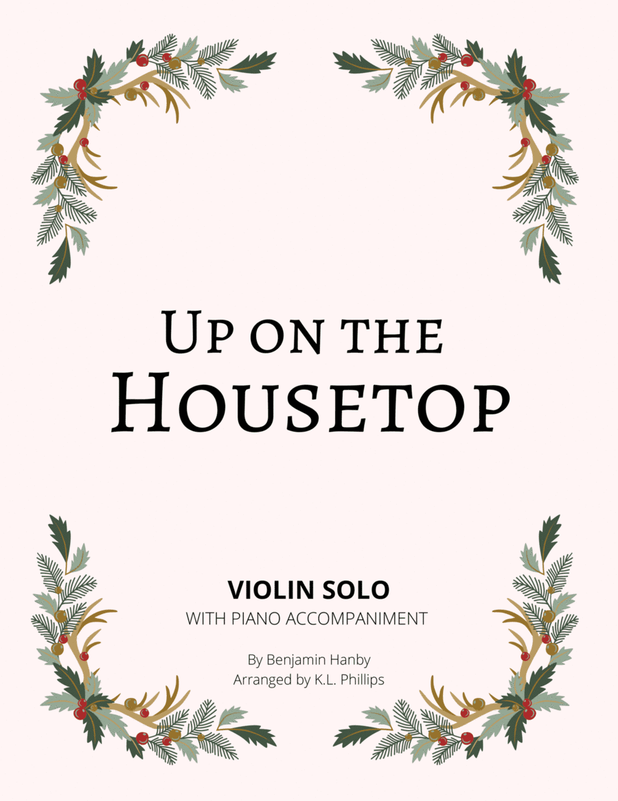 Up on the Housetop - Violin Solo with Piano Accompaniment (arr. K.L. Phillips)