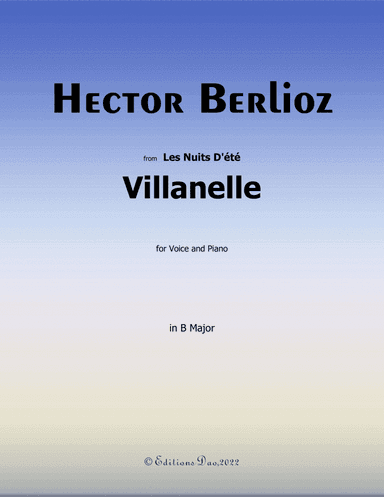 Villanelle, by Berlioz, in B Major (arr. Editions Dao)