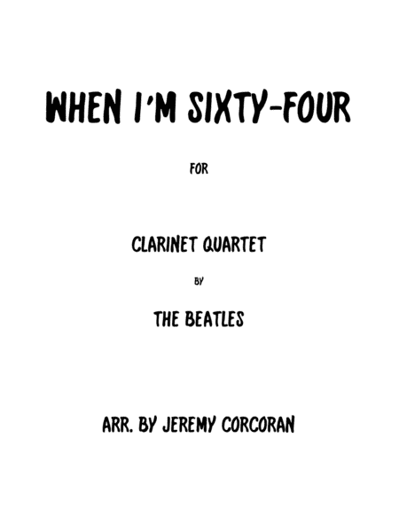 When I'm Sixty-four (arr. Jeremy Corcoran)