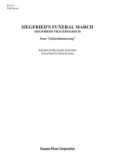 Siegfried’s Funeral March from “Götterdämmerung” (A4) (arr. Shinji Kasama)