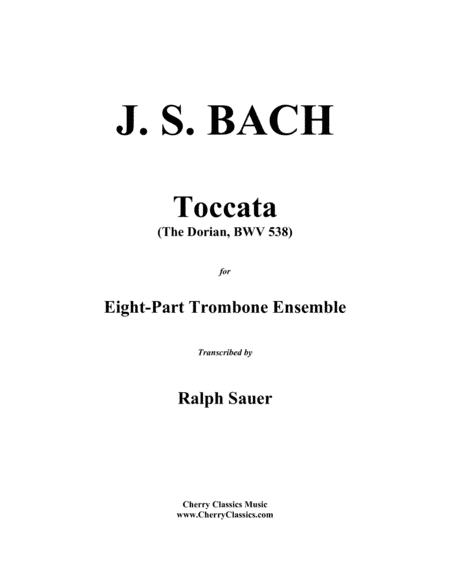 Toccata (Dorian) for 8-part Trombone Ensemble (arr. Ralph Sauer)