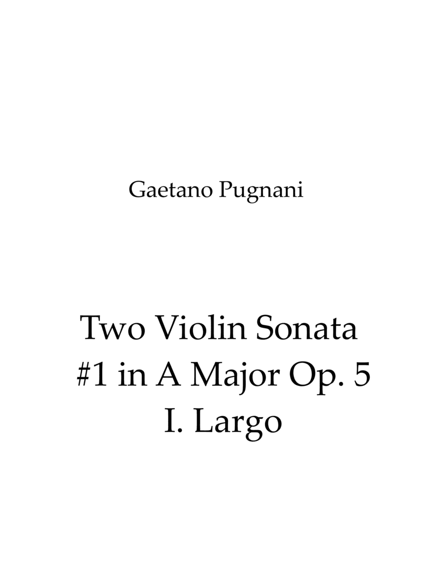 Two Violin Sonata #1 in A Major Op. 5 I. Largo (arr. Nick Lacanski)
